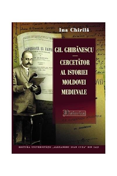 Editura Universitatii Alexandru Ioan Cuza Iasi Gh. Ghibanescu (1864-1936) - h...