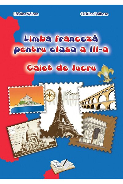 Editura Ars Libri Limba franceza pentru clasa a III-a - Caiet de luc