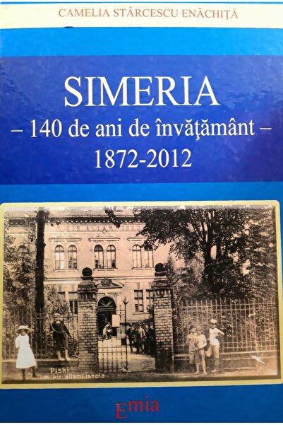 Editura Emia Simeria. 140 de ani de invatamant 1872-2012, Camel