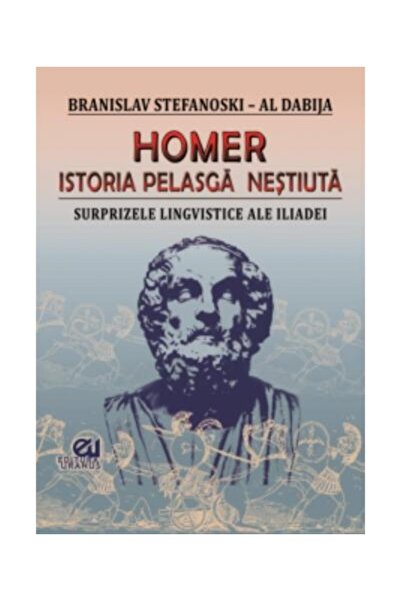 Editura Uranus Homer. Istoria pelasga nestiuta. Surprizele lingvi
