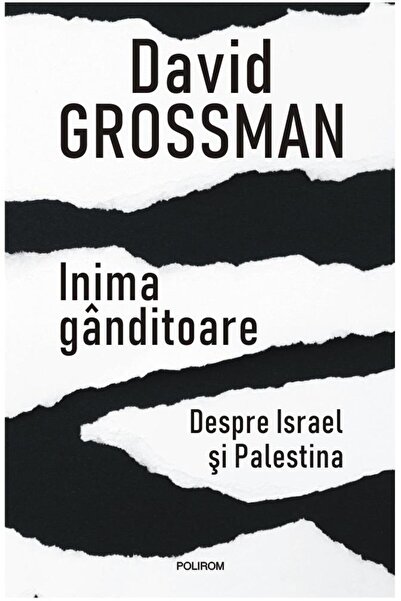 Editura Polirom The Thinking Heart. On Israel and Palestine, Davi