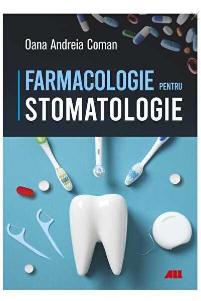 Editura All Medical Pharmacology for dentistry, Oana Andreia Com