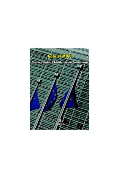Editura Paideia Ordinea Juridica Institutionala Comunitara, Gabrie
