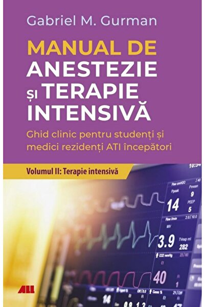 Editura All Medical Manual de anestezie si terapie intensiva. Volumul