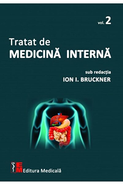 Editura Medicala Treatise on internal medicine. Volume 2, Ion I. Bruc