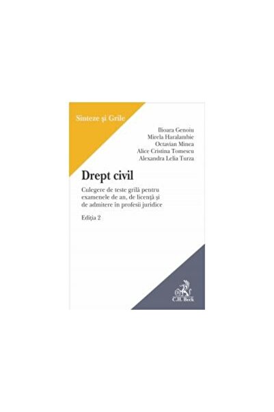 Editura CH Beck Drept civil. Culegere de teste grila pentru examen