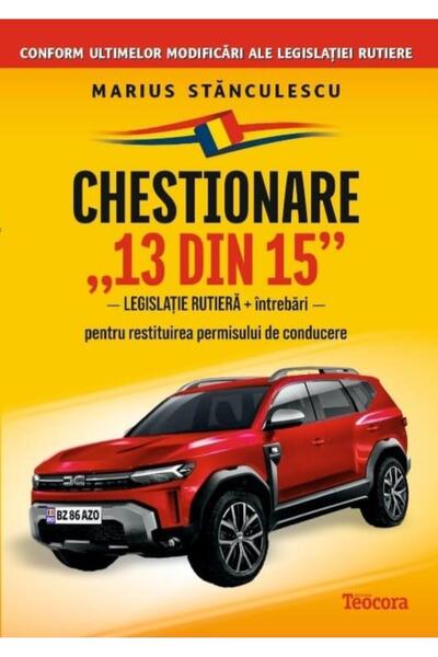 Editura Teocora Questionnaire 13 of 15. Road legislation + Questions