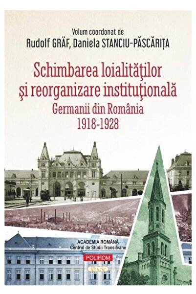 Editura Polirom Schimbarea loialitatilor si reorganizare instituti
