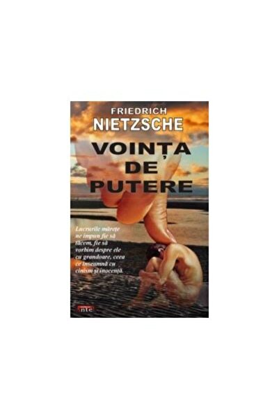 Editura Antet Vointa de putere, Friedrich Nietzsche