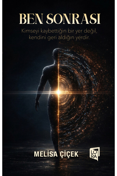 Lora Yayıncılık Melisa Çiçek - Ben Sonrası