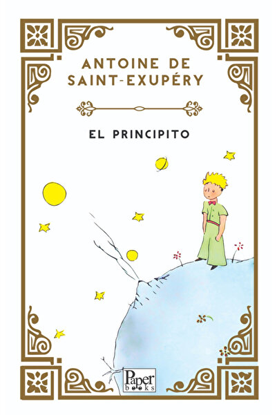 PAPER BOOKS El Principito (Küçük Prens İspanyolca)