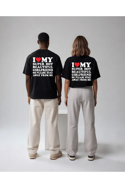 Love My Girlfriend Baskılı Unisex T-shirt