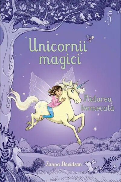 Univers Enciclopedic Junior Magical Unicorns. The Enchanted Forest (Usborne)