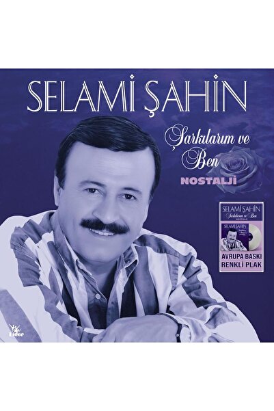Lider Müzik Selami Şahin - Şarkılarım ve Ben/Nostalji (Renkli Plak)