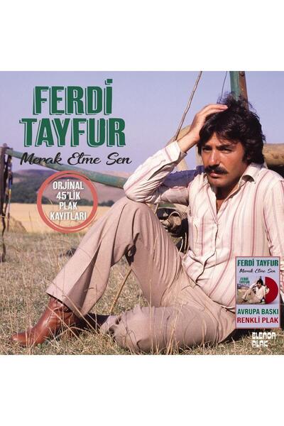 Elenor Müzik Ferdi Tayfur - Merak Etme Sen (Renkli Plak)
