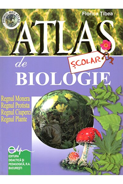 Editura Didactica si Pedagogica Biology school atlas