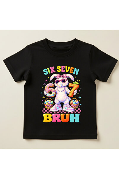 matelio Tricou fete iepuraș Paște Six Seven Bruh – 100% bumbac