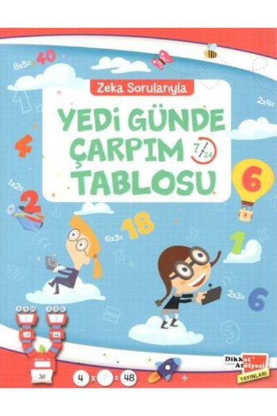 Dikkat Atölyesi Yayınları Zeka Sorularıyla Yedi Günde Çarpım Tablosu