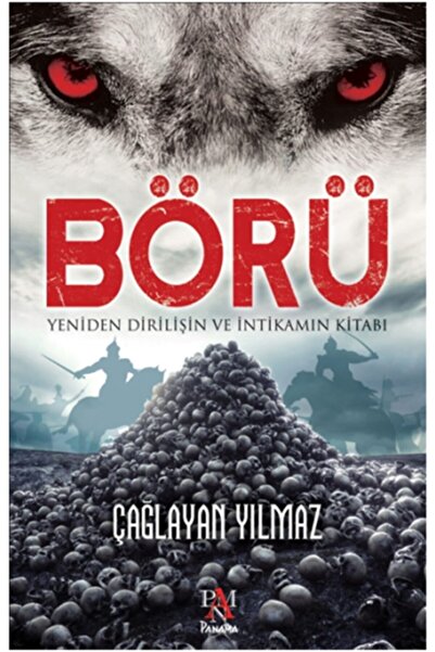 Panama Yayıncılık Börü Yeniden Diriliş Çağlayan Yılmaz