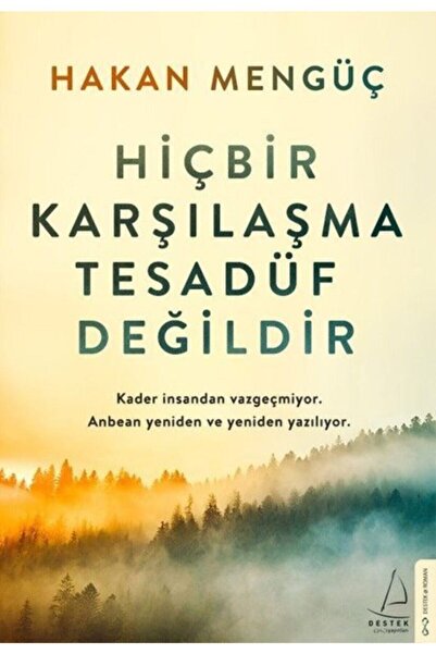 Destek Yayınları Hiçbir Karşılaşma Tesadüf Değildir kitabı - Hakan Mengüç - D...