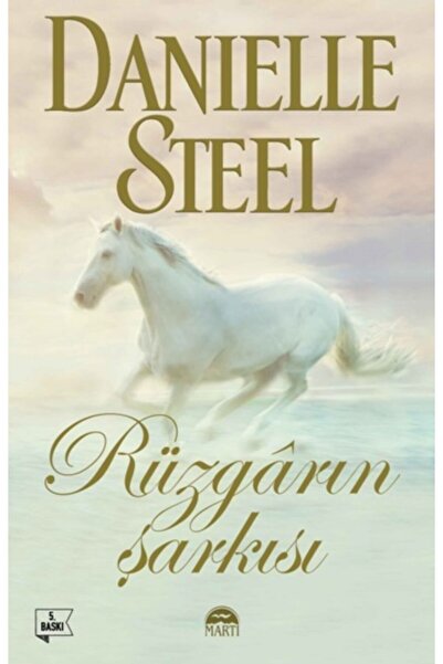 Martı Yayınları Rüzgarın Şarkısı / Danielle Steel / / 9786051869483
