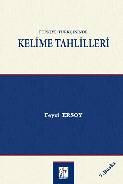 Genel Markalar Türkiye Türkçesinde Kelime Tahlilleri 3.baskı-feyzi Ersoy