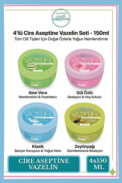 CIRE ASEPTINE Cire Aceptine 4'lü Karma Paket Vazelin 150 ml X4