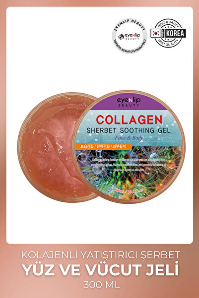 Eyenlip Beauty Kolajenli Yatıştırıcı Şerbet Yüz Ve Vücut Jeli 300 ml