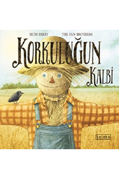 Ketebe Yayınları Korkuluğun Kalbi (Ciltli)