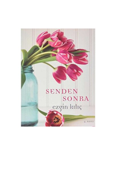 Kişisel Yayınlar Senden Sonra - Ezgin Kılıç