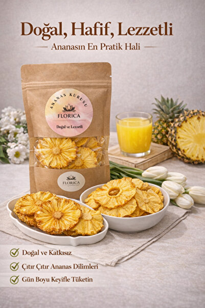 FLORICA Ananas Kurusu Doğal Kurutulmuş Ananas Dilimleri Sağlıklı Atıştırmalık...