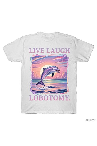 Flood Of Style Live Laugh Lobotomy Dolphin T-shirt για άνδρες Γυναικεία 100% ...