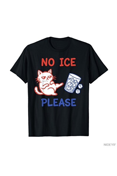 Flood Of Style No Ice Please Funny Cat Meme T-shirt για άνδρες Γυναικεία 100%...