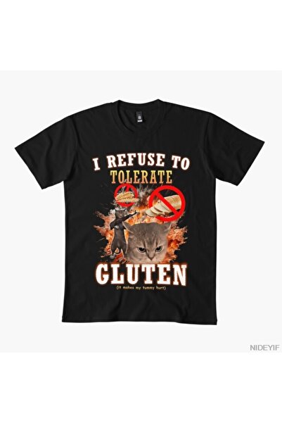 Flood Of Style Refuzarea toleranței la gluten Funny pisică Meme tricou 100% P...