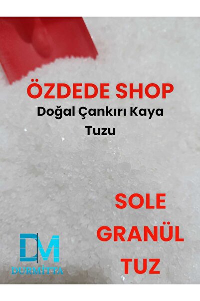 DM DURMİTTA Özdede Shop SOLE Granül Tuz Doğal Çankırı Kaya Tuzu ( 1 kg )