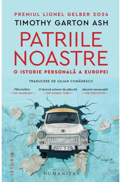 Editura Humanitas Patriile noastre. O istorie personala a Europei, T