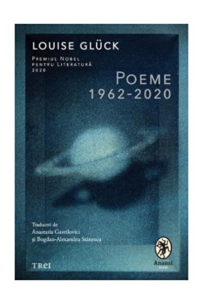 Editura Trei 1962-2020, Louise Gluck