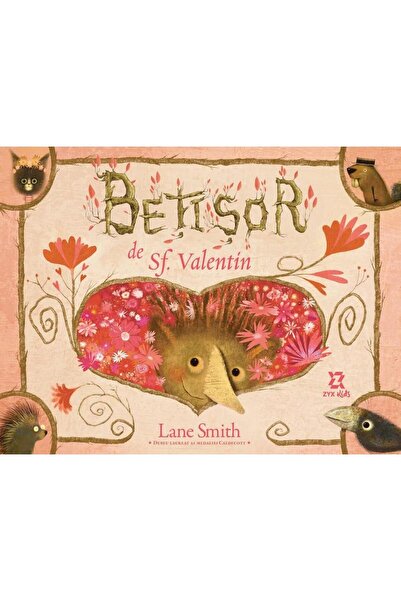 Editura ZYX Books Betisor de Sf. Valentin, Lane Smith