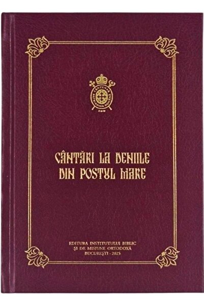 Editura Institutului Biblic si de Misiune Ortodoxa Cantari la Deniile din Pos...