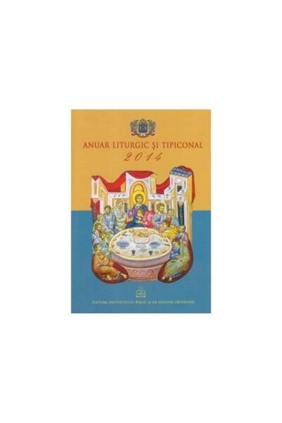 Editura Institutului Biblic si de Misiune Ortodoxa Anuar Liturgic si Tipicona...