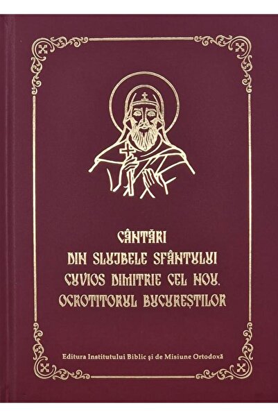 Editura Institutului Biblic si de Misiune Ortodoxa Cantari din Slujbele Sfant...