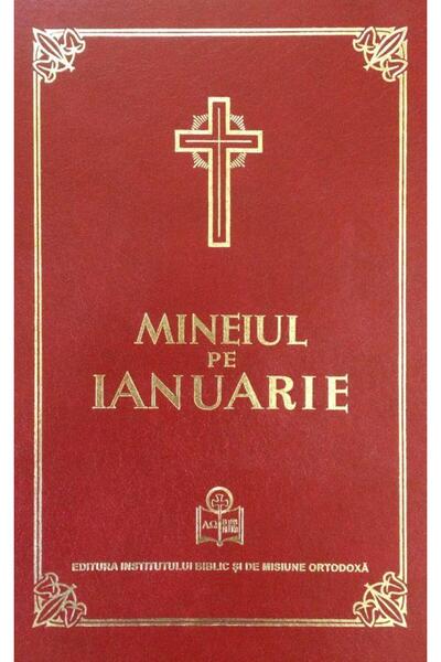 Editura Institutului Biblic si de Misiune Ortodoxa Mineiul pe Ianuarie, Sfant...
