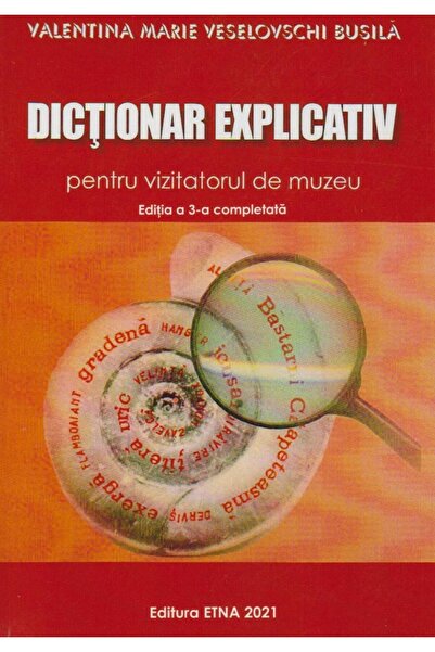 Editura Etna Explanatory dictionary for museum visitors,