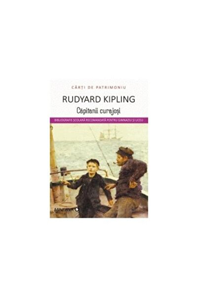 Editura Minerva Capitanii curajosi, Rudyard Kipling