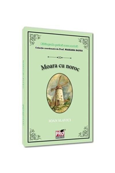 Editura Pro Universitaria Moara cu noroc, Ioan Slavici