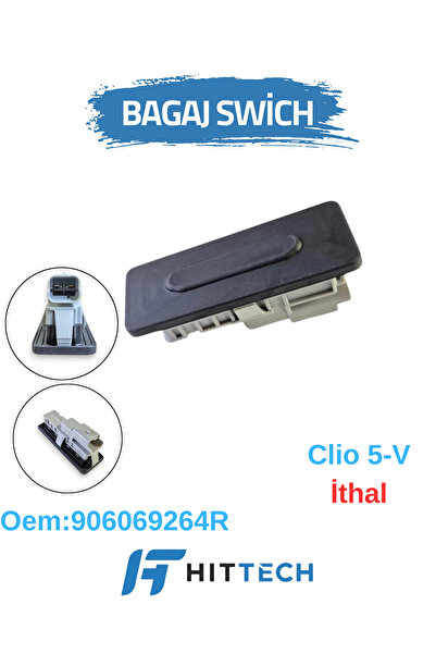 HİTTECH OTOMOTİV İMALAT YEDEK PARÇA Clio 5-V Megan Iv Trunk Opening Button