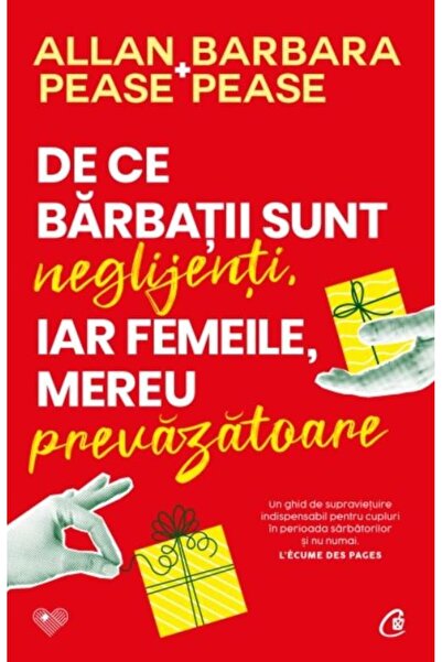 Editura Curtea Veche De ce barbatii sunt neglijenti, iar femeile, mereu