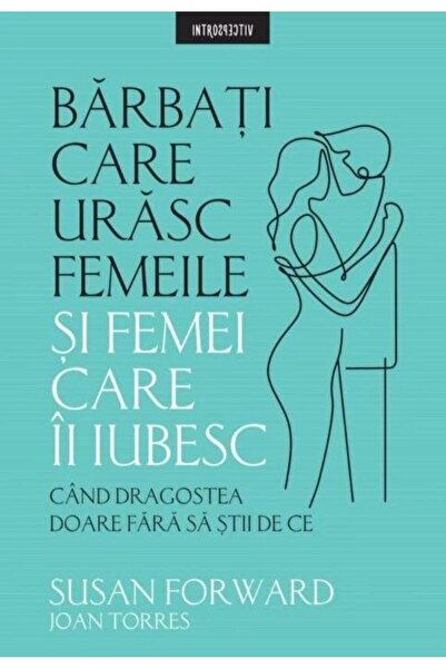 Editura Litera Barbati care urasc femeile si femei care ii iubesc