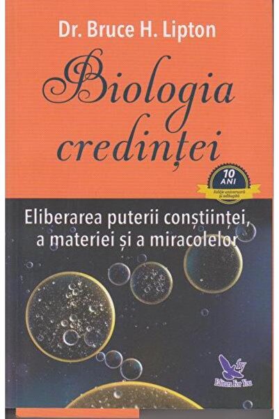Editura For You Biologia credintei. Eliberarea puterii constiintei