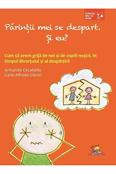 Editura Lizuka Educativ Parintii mei se despart. Si eu? Cum sa avem grija